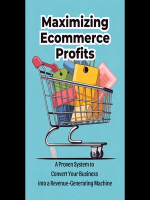 cover image of Maximizing Ecommerce Profits